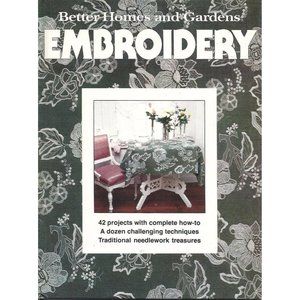 Better Homes and Gardens Embroidery 1978, Hardcover